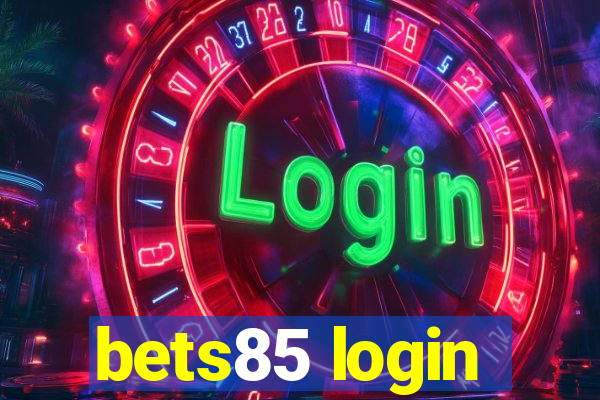 bets85 login